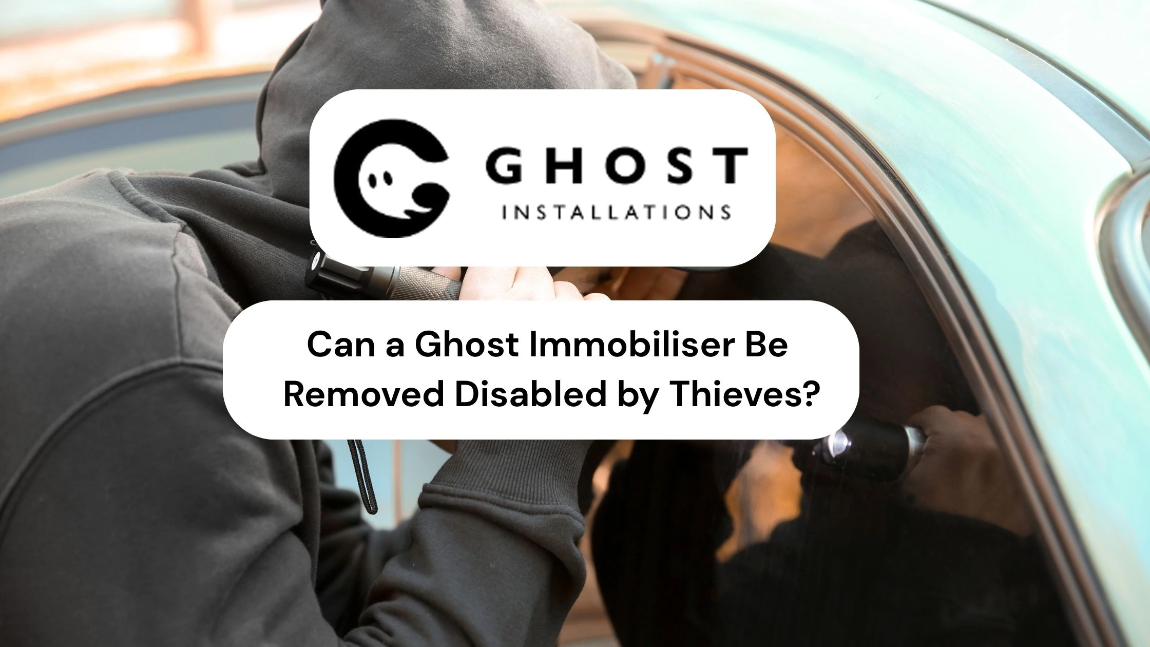 Can a Ghost Immobiliser Be Removed or Disabled by Thieves - Ghost Installations