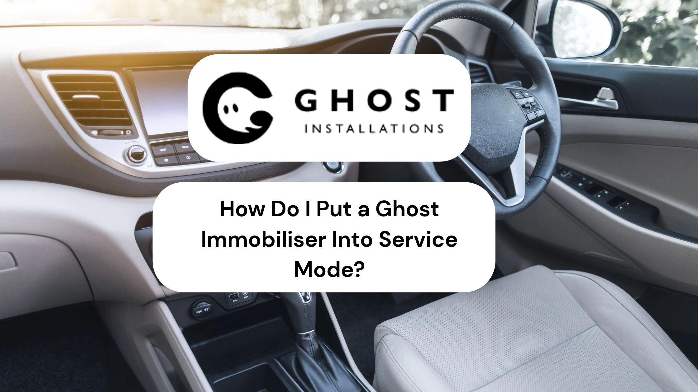 How Do I Put a Ghost Immobiliser Into Service Mode - Ghost Installations